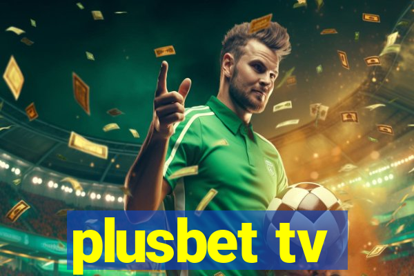 plusbet tv